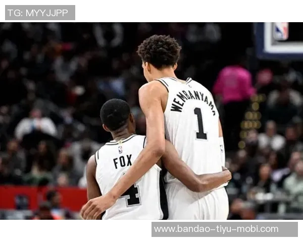 福克斯谈文班复出对球队的积极影响让我们打得更加轻松自如